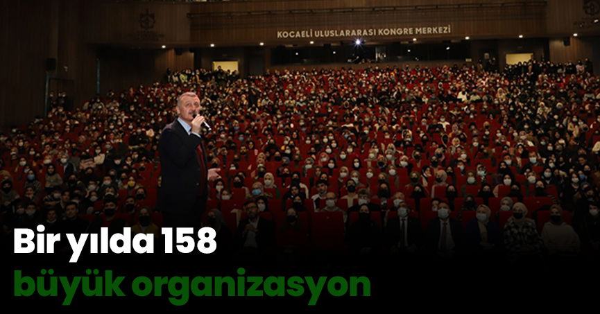 Bir yılda 158 büyük organizasyon