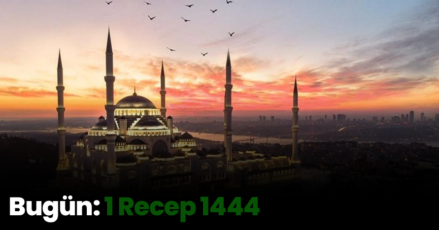 Bugün: 1 Recep 1444
