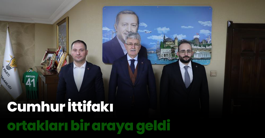 Cumhur İttifakı ortakları bir araya geldi