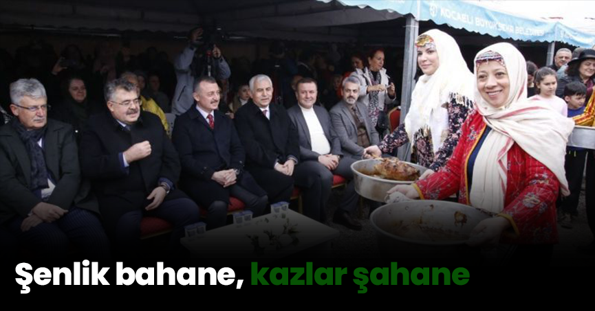 Şenlik bahane, kazlar şahane