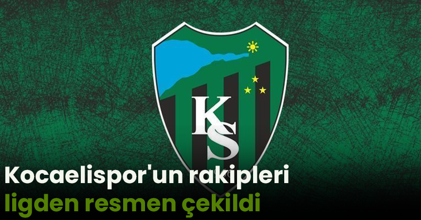 Kocaelispor'un rakipleri ligden resmen çekildi