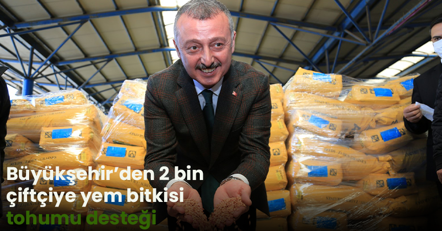Büyükşehir’den 2 bin çiftçiye yem bitkisi tohumu desteği