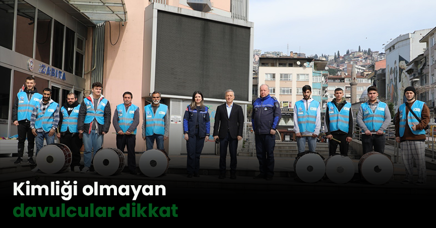 Kimliği olmayan davulcular dikkat