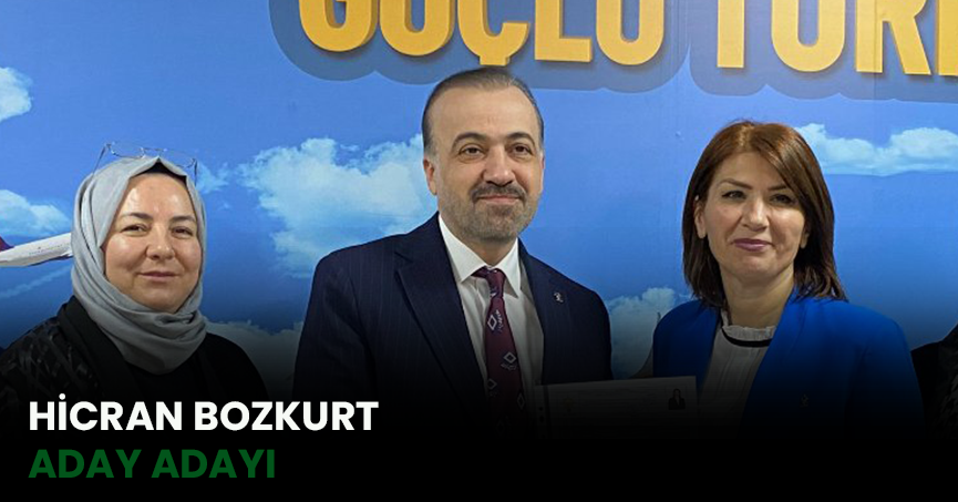 HİCRAN BOZKURT ADAY ADAYI