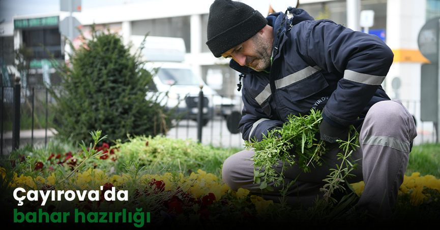 Çayırova'da bahar hazırlığı