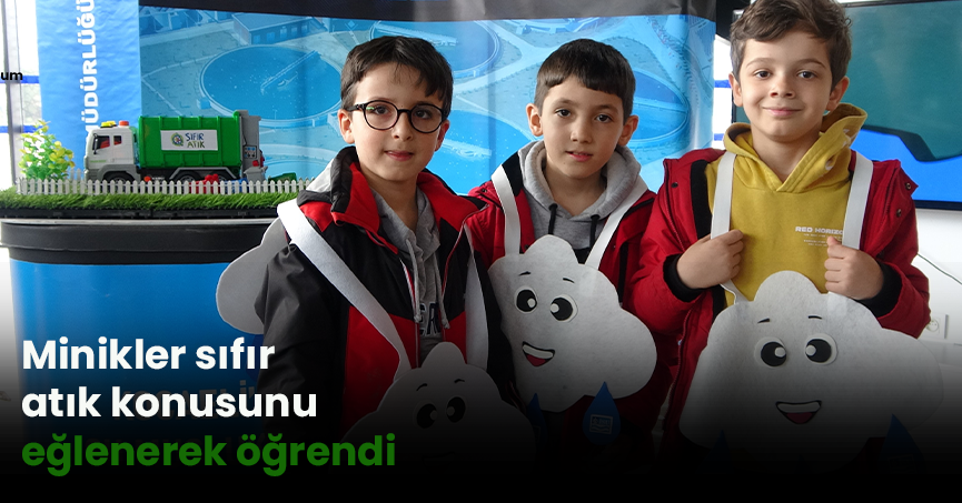 Minikler sıfır atık konusunu eğlenerek öğrendi