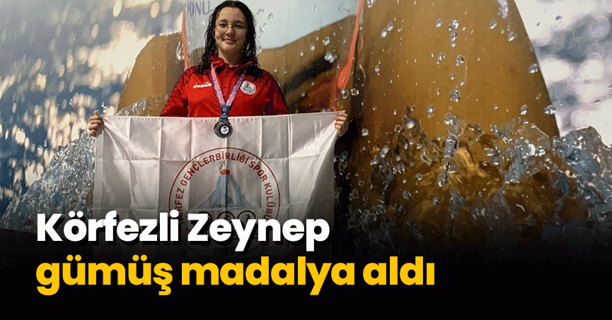 Körfezli Zeynep gümüş madalya aldı