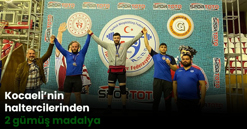 Kocaeli’nin haltercilerinden 2 gümüş madalya