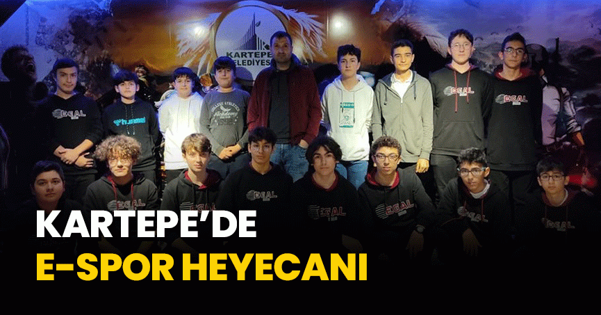 KARTEPE’DE E-SPOR HEYECANI