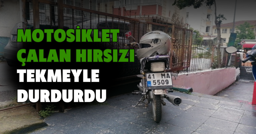 Motosiklet çalan hırsızı tekmeyle durdurdu