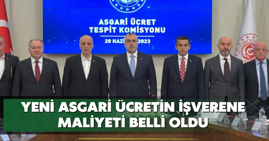 Yeni asgari ücretin işverene maliyeti belli oldu