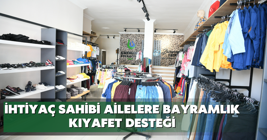 İhtiyaç sahibi ailelere bayramlık kıyafet desteği