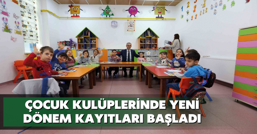 Çocuk kulüplerinde yeni dönem kayıtları başladı