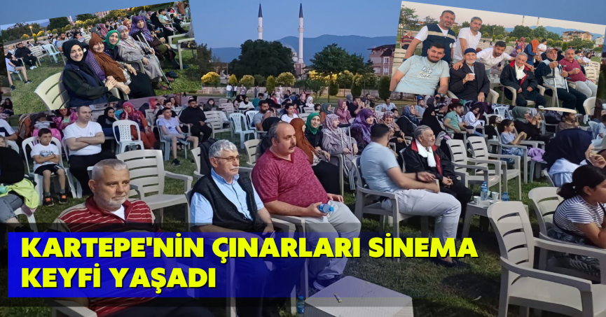 Kartepe'nin çınarları sinema keyfi yaşadı
