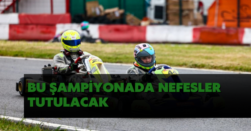 Bu şampiyonada nefesler tutulacak