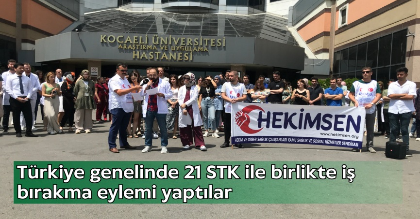 Türkiye genelinde 21 STK ile birlikte iş bırakma eylemi yaptılar