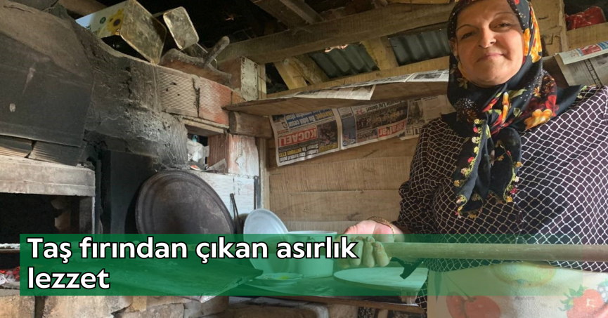 Taş fırından çıkan asırlık lezzet