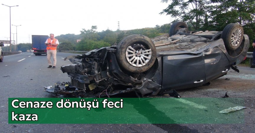 Cenaze dönüşü feci kaza