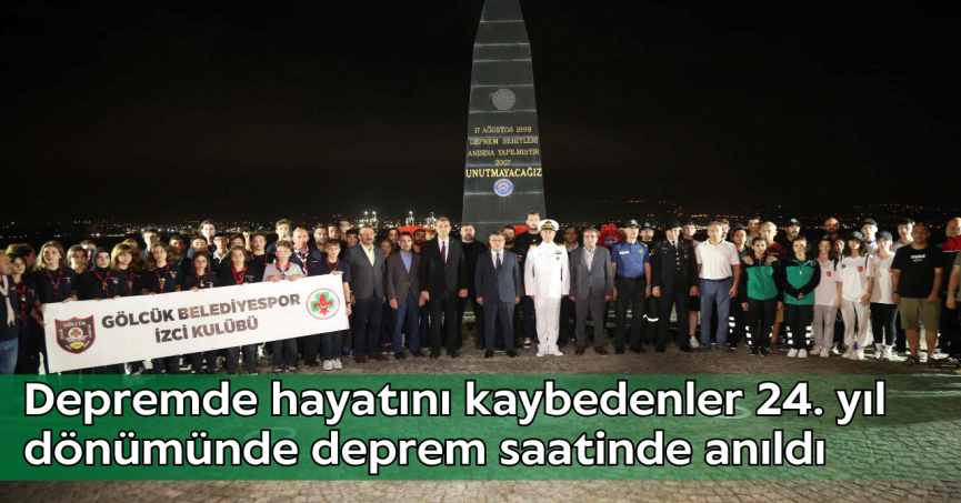 Depremde hayatını kaybedenler 24. yıl dönümünde deprem saatinde anıldı