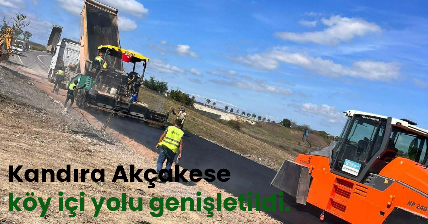 Kandıra Akçakese köy içi yolu genişletildi