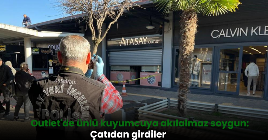 AVM'de ünlü kuyumcuya akılalmaz soygun: Çatıdan girdiler