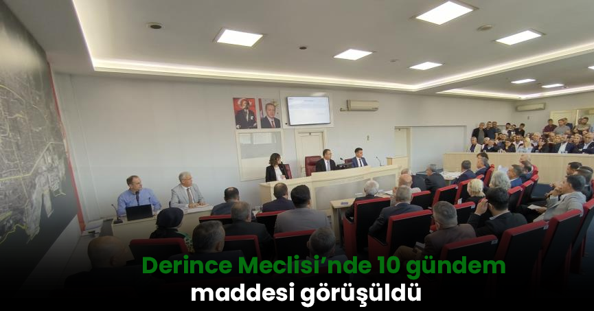  Derince Meclisi’nde 10 gündem maddesi görüşüldü