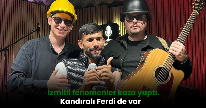 İzmitli fenomenler kaza yaptı. Kandıralı Ferdi de var