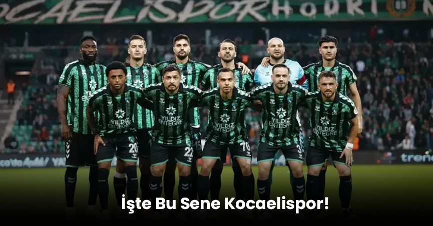 İşte Bu Sene Kocaelispor!