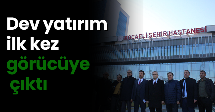 Dev yatırım ilk kez görücüye çıktı