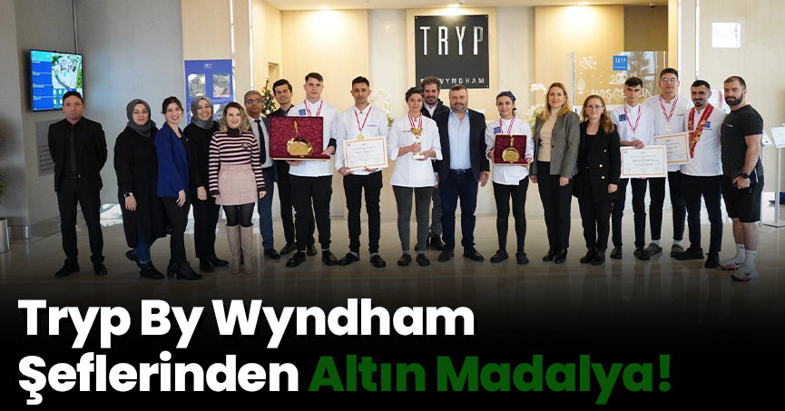 Tryp By Wyndham Şeflerinden Altın Madalya!