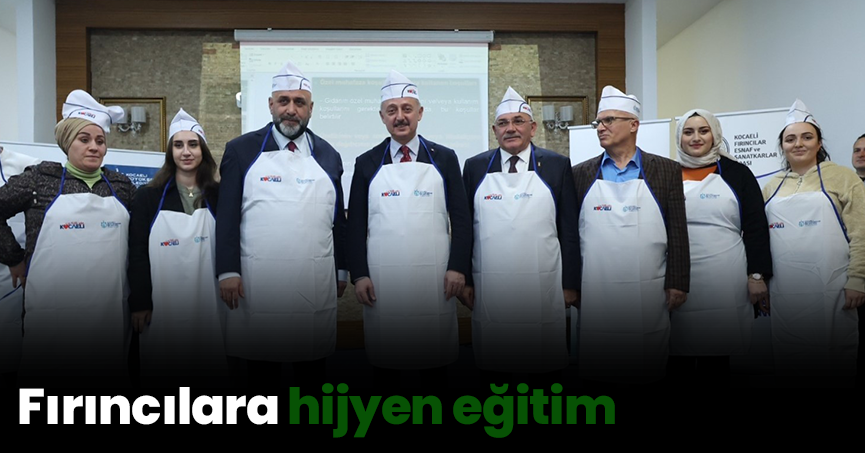 Fırıncılara hijyen eğitim