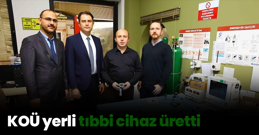 KOÜ yerli tıbbi cihaz üretti