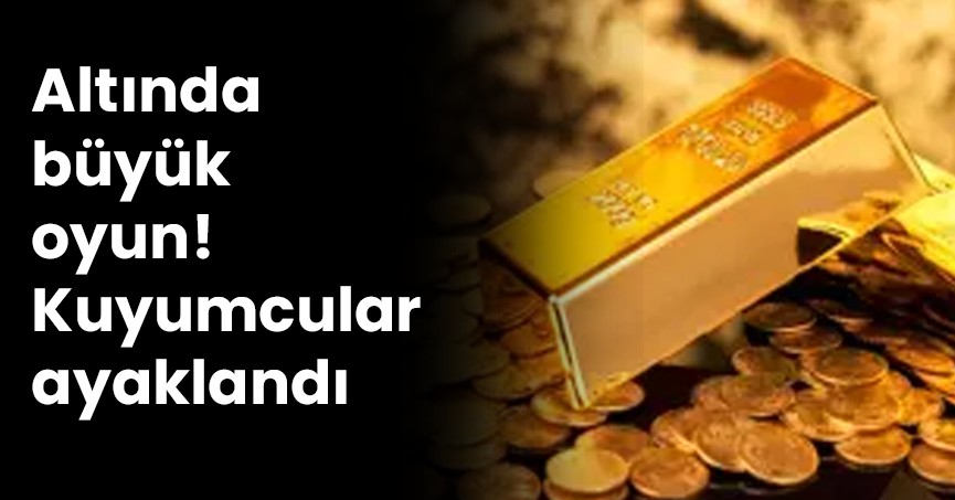 Altında büyük oyun! Kuyumcular ayaklandı: 500 kişilik sıra var